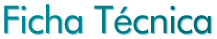 Ficha T�cnica